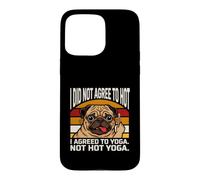 Je n'ai Pas accepté de Faire du Yoga Coque pour iPhone 15 Pro Max