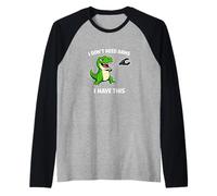 Je n'ai Pas Besoin de Bras, J'Ai ce drôle de T-Rex Manche Raglan