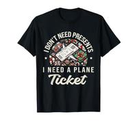 Je n'ai Pas Besoin de Cadeaux, J'Ai Besoin d'un Billet T-Shirt