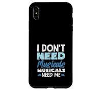 Je n'ai pas besoin de comédies musicales J'ai besoin de moi d'un amateur de musique Coque pour iPhone XS Max