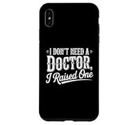 Je n'ai Pas Besoin de Docteur, J'Ai élevé Un étudiant de Fin d'études Coque pour iPhone XS Max
