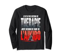 Je NAI Pas Besoin De Therapie Jai Besoin Daikido Manche Longue