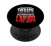 Je NAI Pas Besoin De Therapie Jai Besoin Daikido PopSockets PopGrip Adhésif