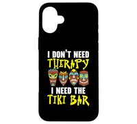 Je n'ai pas besoin de thérapie, j'ai besoin du Tiki Bar Luau Party Tiki Bar Coque pour iPhone 16 Plus