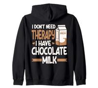 Je n'ai Pas Besoin de thérapie J'Ai du Lait au Chocolat Sweat à Capuche