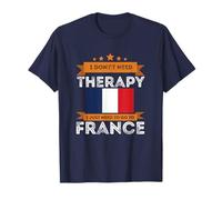 Je n'ai pas besoin de thérapie, j'ai juste besoin d'aller en France T-Shirt