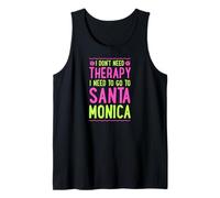 Je n'ai Pas Besoin de thérapie, Je Dois Aller à Santa Monica Débardeur
