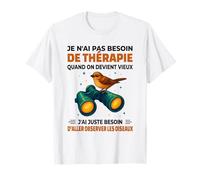 Je n'ai Pas Besoin de thérapie Quand on Devient Vieux T-Shirt