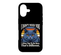 Je n'ai Pas Besoin de toi, Je Te permets d'être Ici, C'est Un Chat différent Coque pour iPhone 17