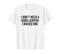Je n'ai Pas Besoin d'un Bon Avocat J'Ai élevé Un diplômé de la faculté de Droit T-Shirt Graphique avec Valeur