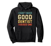 Je n'ai Pas Besoin d'un Bon Dentiste, j'en AI élevé Un Sweat à Capuche