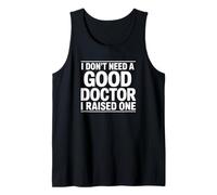 Je n'ai Pas Besoin d'un Bon médecin, j'en AI élevé Un Débardeur