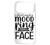 Je n'ai Pas Besoin d'une Bague d'humeur, J'Ai Un Visage Coque pour iPhone 17 Pro Max