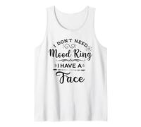 Je n'ai Pas Besoin d'une Bague d'humeur, J'Ai Un Visage Débardeur