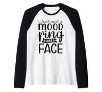 Je n'ai Pas Besoin d'une Bague d'humeur, J'Ai Un Visage Manche Raglan