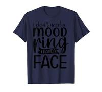 Je n'ai Pas Besoin d'une Bague d'humeur, J'Ai Un Visage T-Shirt
