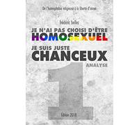 Je n'ai pas choisi d'être homosexuel, je suis juste chanceux - Partie 1 : ANALYSE: De l'homophobie religieuse à la liberté d'aimer