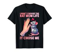 Je n'ai pas choisi la maman rat, la vie m'a choisi Rat Mama Mouse T-Shirt