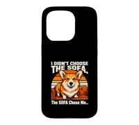Je n'ai Pas Choisi Le canapé, C'est Le canapé Qui m'a Choisi Corgi Coque pour iPhone 15 Pro