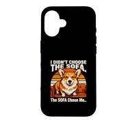 Je n'ai Pas Choisi Le canapé, C'est Le canapé Qui m'a Choisi Corgi Coque pour iPhone 16