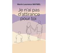 Je n'ai pas d'attirance pour toi