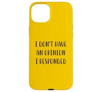 Je n'ai pas d'avis J'ai répondu Fun Idea White Lie Party Coque pour iPhone 15 Plus