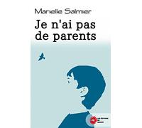Je n'ai pas de parents