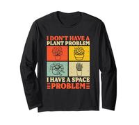Je n'ai Pas de problème de Plante J'Ai Un problème d'espace Rétro Manche Longue