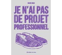 Je n'ai pas de projet professionnel
