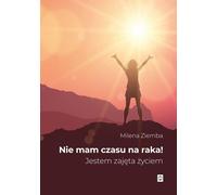 Je n'ai pas de temps pour le cancer - (Kora) Milena Ziemba (Buch auf Polnisch)