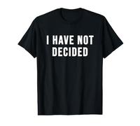 Je n'ai Pas décidé T-Shirt Graphique avec Valeur