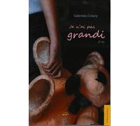 Je n’ai pas grandi (tome 1)