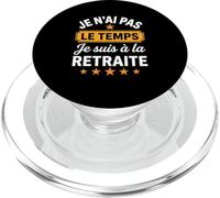 Je n'ai Pas Le Temps Je suis À La Retraite Drole Retraite PopSockets PopGrip pour MagSafe