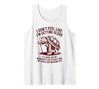 Je n'ai Pas l'impression de Vieillir, C'est plutôt Une Garantie Débardeur