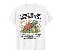Je n'ai pas l'impression de vieillir, c'est plutôt une garantie T-Shirt