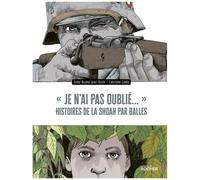 Pierre-Roland Saint-Dizier – « Je n'ai pas oublié... » : Histoires de la Shoah par balles – Broché
