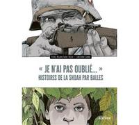 « Je n'ai pas oublié... » Pierre-Roland Saint-Dizier (Contributions), Christophe Girard (Illustration)