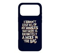 Je n'ai Pas Perdu Toutes Mes Billes mais il y a Un Trou dans Le Sac Coque pour iPhone 17 Pro Max