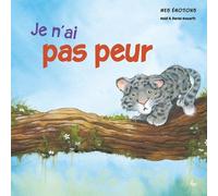 MES ÉMOTIONS - JE N´AI PAS PEUR