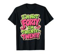 Je n'ai Pas Quarante Ans, J'Ai Vingt-Vingt Ans, drôle de 40e Anniversaire T-Shirt Graphique avec Valeur