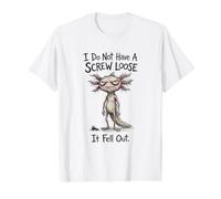Je n'ai Pas Une vis desserrée, Elle est tombée, drôle d'axolotol T-Shirt Graphique avec Valeur