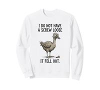 Je n'ai Pas Une vis desserrée, Elle est tombée Sweatshirt