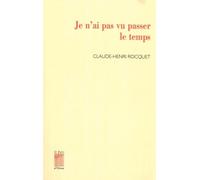 Je n'ai pas vu passer le temps