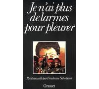Je n'ai plus de larmes pour pleurer - Freidoune Sahebjam - Grasset - Livre