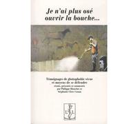 Je n'ai plus osé ouvrir la bouche… Témoignages de glottophobie vécue et moyens de se défendre - Philippe Blanchet Lunati - Lambert-Lucas - broché - Témoignage