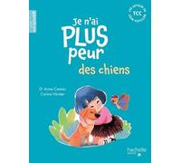 Je n'ai plus peur des chiens