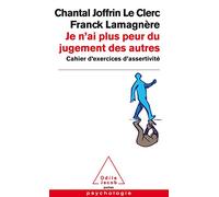 Franck Lamagnère – Je n'ai plus peur du jugement des autres – Cahier d'exercices d'assertivité