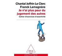 Je N'ai Plus Peur Du Jugement Des Autres - Cahier D'exercices D'assertivité