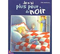 Je n'ai plus peur du noir