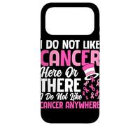 Je n'aime Pas Le Cancer Ici ou là Je n'aime Pas Le Cancer de Toute façon Coque pour iPhone 17 Pro Max